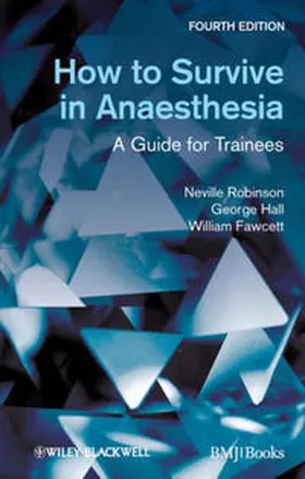 Robinson / Hall / Fawcett |  How to Survive in Anaesthesia | eBook | Sack Fachmedien