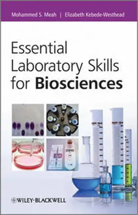 Meah / Kebede-Weshead / Kebede-Westhead |  Essential Laboratory Skills for Biosciences | eBook | Sack Fachmedien