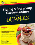 Riggs |  Storing and Preserving Garden Produce For Dummies¿ | Buch |  Sack Fachmedien
