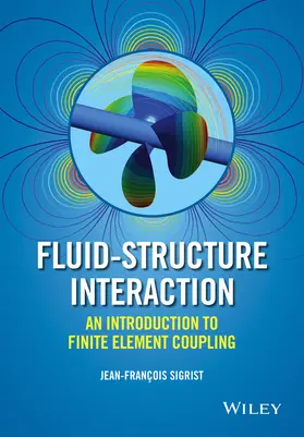 Sigrist |  Fluid-Structure Interaction | Buch |  Sack Fachmedien
