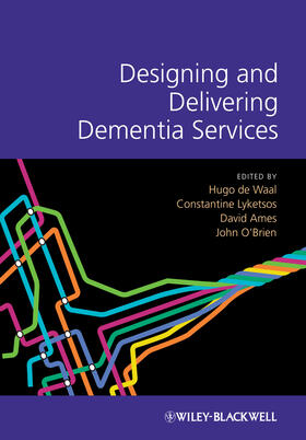 de Waal / Lyketsos / Ames |  Designing and Delivering Dementia Services | Buch |  Sack Fachmedien