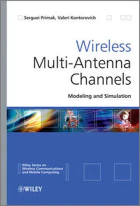 Primak / Kontorovitch / Kontorovich |  Wireless Multi-Antenna Channels | eBook | Sack Fachmedien