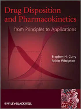 Curry / Whelpton |  Drug Disposition and Pharmacokinetics | eBook | Sack Fachmedien