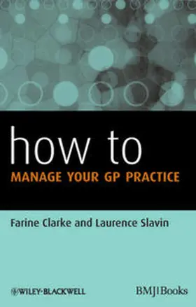 Clarke / Slavin |  How to Manage Your GP Practice | eBook | Sack Fachmedien