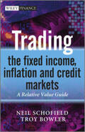 Schofield / Bowler |  Trading the Fixed Income, Inflation and Credit Markets | eBook | Sack Fachmedien