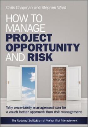 Ward / Chapman | How to Manage Project Opportunity and Risk | E-Book | sack.de