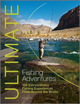 Gilbey |  Ultimate Fishing Adventures | Buch |  Sack Fachmedien