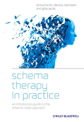 Arntz / Jacob | Schema Therapy in Practice | Buch | 978-1-119-96286-1 | sack.de