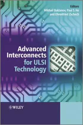 Baklanov / Ho / Zschech | Advanced Interconnects for ULSI Technology | E-Book | sack.de