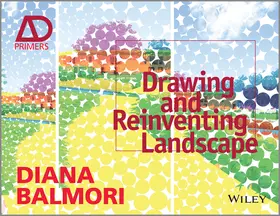 Balmori | Drawing and Reinventing Landscape | Buch | 978-1-119-96702-6 | sack.de