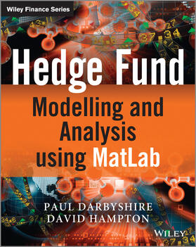 Darbyshire / Hampton | Hedge Fund Modelling and Analysis Using MATLAB | Buch | 978-1-119-96737-8 | sack.de
