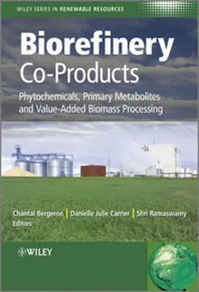 Bergeron / Carrier / Ramaswamy |  Biorefinery Co-Products | eBook | Sack Fachmedien
