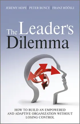 Hope / Bunce / Röösli |  The Leader's Dilemma | Buch |  Sack Fachmedien
