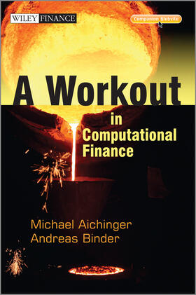 Binder / Aichinger | A Workout in Computational Finance, with Website | Buch | 978-1-119-97191-7 | sack.de