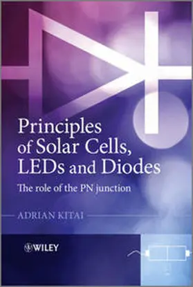 Kitai |  Principles of Solar Cells, LEDs and Diodes | eBook | Sack Fachmedien