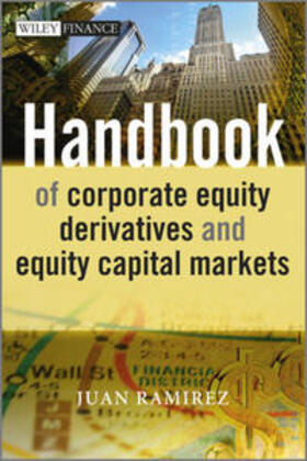Ramirez |  Handbook of Corporate Equity Derivatives and Equity Capital Markets | eBook | Sack Fachmedien