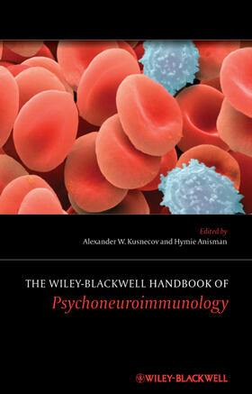 Kusnecov / Anisman |  The Wiley-Blackwell Handbook of Psychoneuroimmunology | Buch |  Sack Fachmedien
