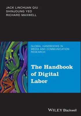 Qiu / Yeo / Maxwell |  The Handbook of Digital Labor | Buch |  Sack Fachmedien