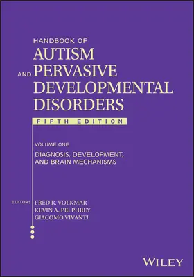 Volkmar / Pelphrey / Vivanti |  Handbook of Autism and Pervasive Developmental Disorders, Volume 1 | Buch |  Sack Fachmedien