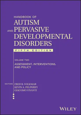 Volkmar / Pelphrey / Vivanti |  Handbook of Autism and Pervasive Developmental Disorder, Volume 2 | Buch |  Sack Fachmedien