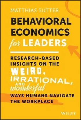 Sutter |  Behavioral Economics for Leaders | eBook | Sack Fachmedien