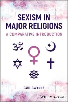 Gwynne |  Sexism in Major Religions | eBook | Sack Fachmedien