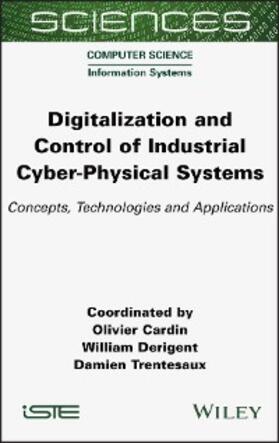 Cardin / Derigent / Trentesaux | Digitalization and Control of Industrial Cyber-Physical Systems | E-Book | sack.de