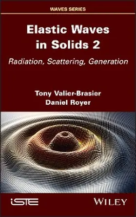Valier-Brasier / Royer |  Elastic Waves in Solids, Volume 2 | eBook | Sack Fachmedien