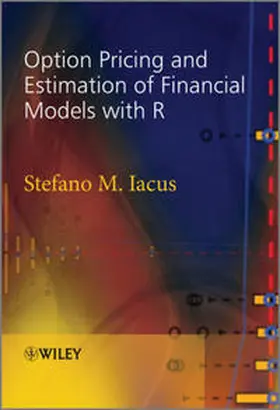 Iacus |  Option Pricing and Estimation of Financial Models with R | eBook | Sack Fachmedien