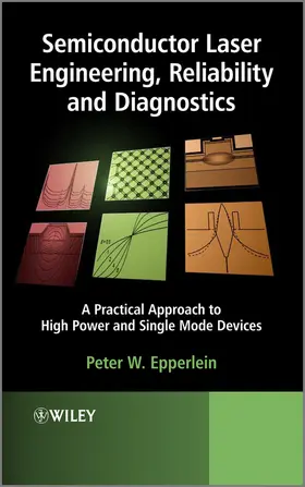 Epperlein |  Semiconductor Laser Engineering, Reliability and Diagnostics | Buch |  Sack Fachmedien