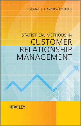 Kumar / Petersen | Statistical Methods in Customer Relationship Management | Buch | 978-1-119-99320-9 | sack.de