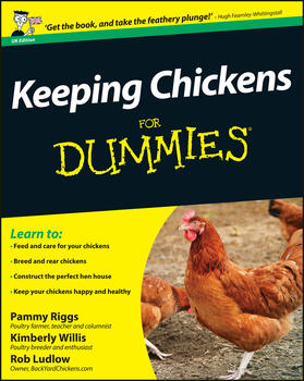Willis / Riggs / Ludlow |  Keeping Chickens For Dummies | Buch |  Sack Fachmedien