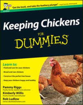 Riggs / Willis / Ludlow | Keeping Chickens For Dummies, UK Edition | E-Book | sack.de