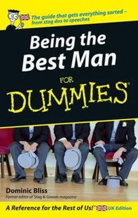 Bliss |  Being The Best Man For Dummies | eBook | Sack Fachmedien