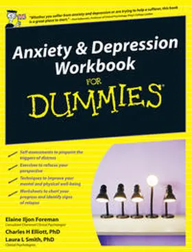 Foreman / Elliot / Smith |  Anxiety and Depression Workbook For Dummies | eBook | Sack Fachmedien