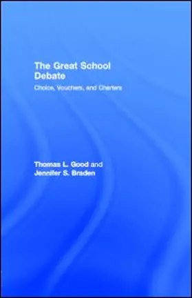 Good / Braden |  The Great School Debate | eBook | Sack Fachmedien