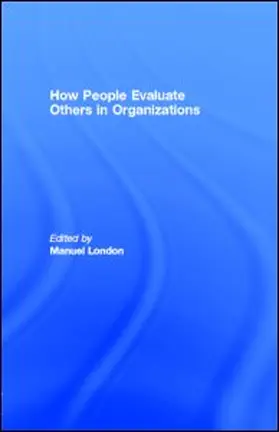 London | How People Evaluate Others in Organizations | E-Book | www.sack.de