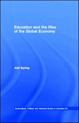 Spring | Education and the Rise of the Global Economy | E-Book | sack.de