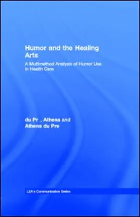 du Pr‚ / du Pre | Humor and the Healing Arts | E-Book | www.sack.de