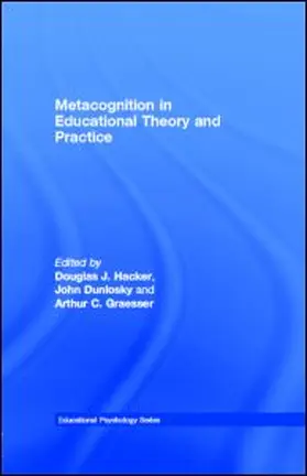 Hacker / Dunlosky / Graesser |  Metacognition in Educational Theory and Practice | eBook | Sack Fachmedien
