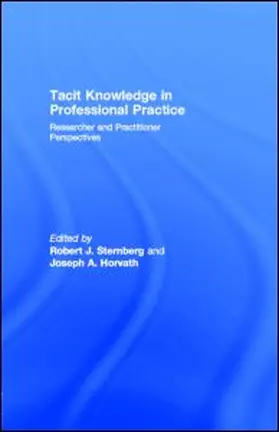 Sternberg / Horvath |  Tacit Knowledge in Professional Practice | eBook | Sack Fachmedien