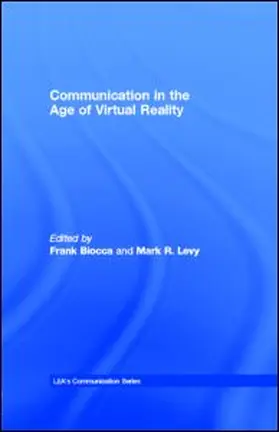 Biocca / Levy | Communication in the Age of Virtual Reality | E-Book | sack.de