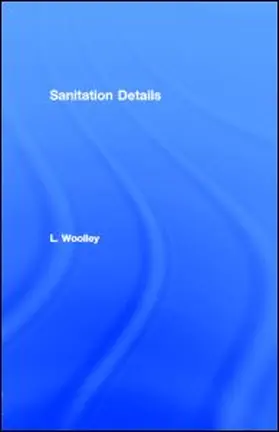 Woolley |  Sanitation Details | eBook | Sack Fachmedien