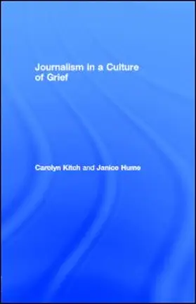 Kitch / Hume | Journalism in a Culture of Grief | E-Book | sack.de