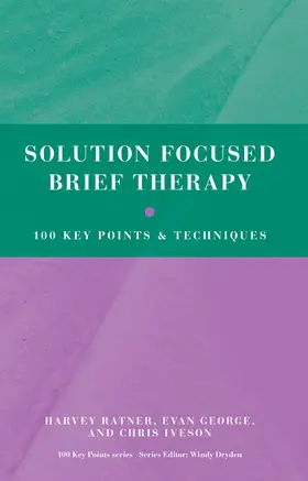 Ratner / George / Iveson |  Solution Focused Brief Therapy | eBook | Sack Fachmedien