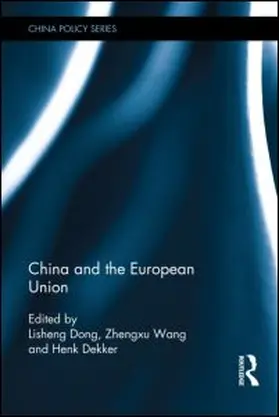 Dong / Wang / Dekker |  China and the European Union | eBook | Sack Fachmedien