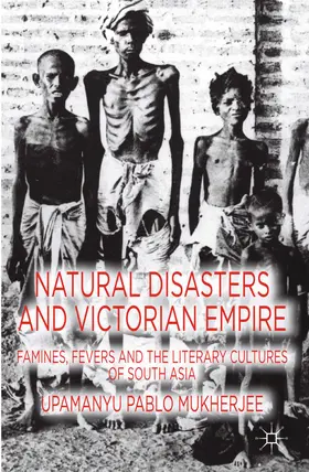 Mukherjee |  Natural Disasters and Victorian Empire | eBook | Sack Fachmedien