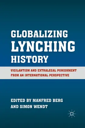 Berg / Wendt | Globalizing Lynching History | E-Book | www.sack.de