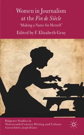 Gray |  Women in Journalism at the Fin de Siècle | eBook | Sack Fachmedien