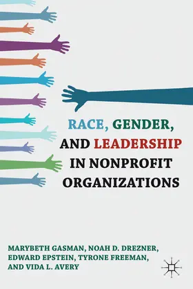 Gasman / Drezner / Epstein |  Race, Gender, and Leadership in Nonprofit Organizations | eBook | Sack Fachmedien